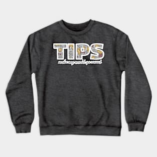 TIPS - Make My World Go Round - Canadian Coins Crewneck Sweatshirt